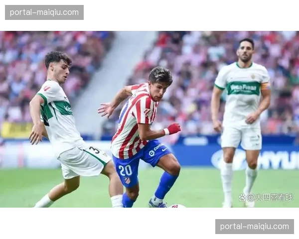 升班马战术适应性分化，莱万特技术流进攻初见成效